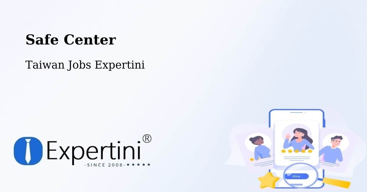 Safety Center – Daxi - Taiwan Jobs Expertini