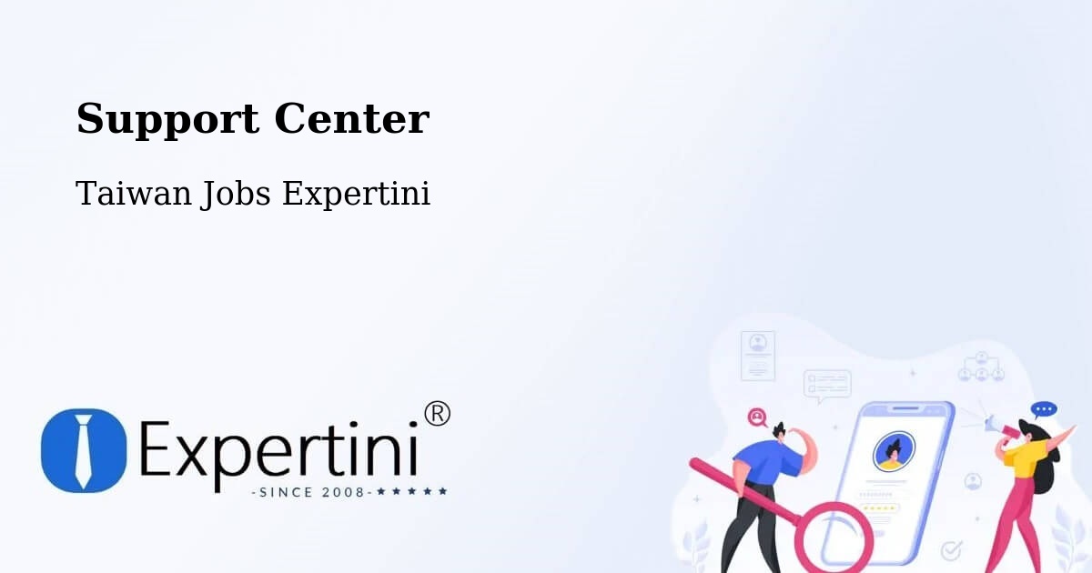 Support Services – Daxi - Taiwan Jobs Expertini